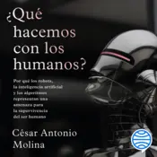 Portada ¿Qué hacemos con los humanos?