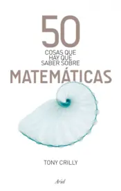 Portada 50 cosas que hay que saber sobre matematicas