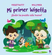 Portada Mi primer Wigetta. ¿Quién ha puesto este huevo?