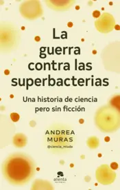 Portada La guerra contra las superbacterias