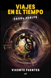 Portada Viajes en el tiempo. Casos reales