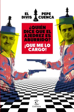 Portada ¿Quién dice que el ajedrez es aburrido? ¡Que me lo cargo!