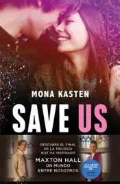 Portada Save Us (Serie Maxton Hall 3)