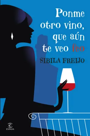 Portada Ponme otro vino, que aún te veo feo