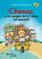 Portada Chimoc y los amigos de la Colina ¡al rescate!