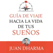 Portada Guía de viaje hacia la vida de tus sueños