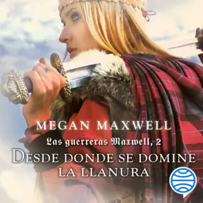 Portada Las guerreras Maxwell, 2. Desde donde se domine la llanura