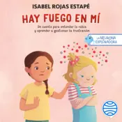 Portada La neurona exploradora. Hay fuego en mí