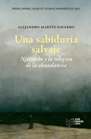 Portada Una sabiduría salvaje. Nietzsche y la religión de la abundancia