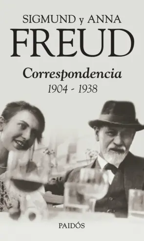 Portada Sigmund y Anna Freud. Correspondencia 1904-1938