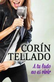 Portada A tu lado no es vivir