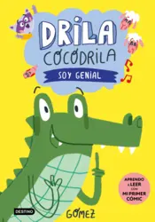 Portada Drila Cocodrila 2. Soy genial. Aprendo a leer