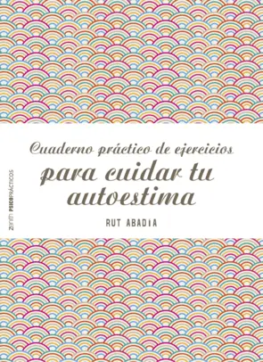 Portada Cuaderno práctico de ejercicios para cuidar tu autoestima