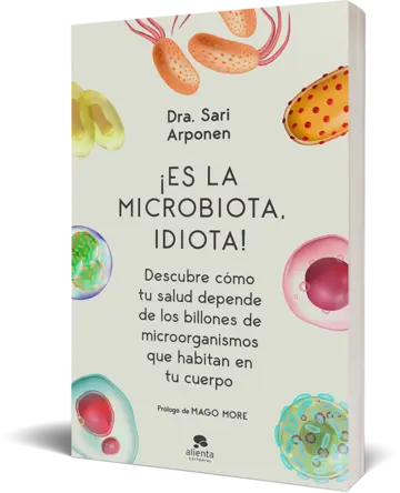 Portada ¡Es la microbiota, idiota!