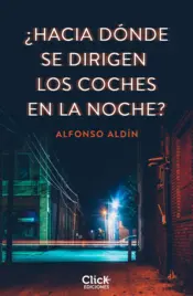 Portada ¿Hacia dónde se dirigen los coches en la noche?
