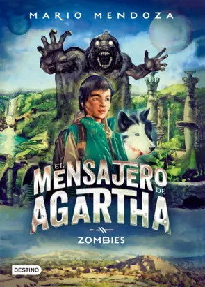 Portada El mensajero de Agartha - 1 Zombies