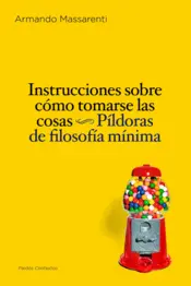 Portada Instrucciones Sobre Cómo Tomarse las Cosas