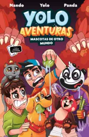 Portada Yolo Aventuras. Mascotas de otro mundo