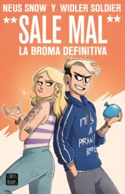 Portada Widler Soldier y Neus Snow. (Sale Mal). La broma definitiva