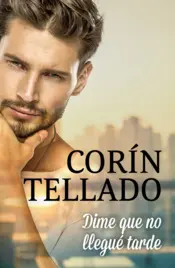 Portada Dime que no llegué tarde
