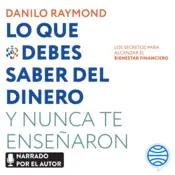 Portada Lo que debes saber del dinero y nunca te enseñaron