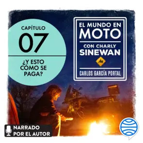Portada El mundo en moto con Charly Sinewan: Capítulo 7. ¿Y esto cómo se paga?