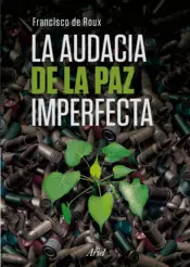 Portada La audacia de la paz imperfecta