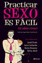 Portada Practicar sexo es fácil (si sabes cómo)