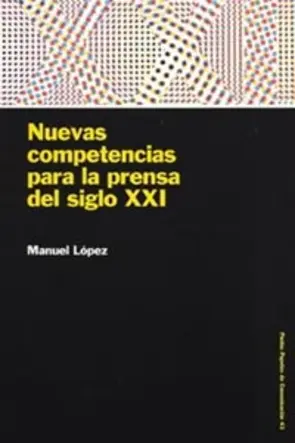 Portada Nuevas Competencias para la Prensa del Siglo XXI