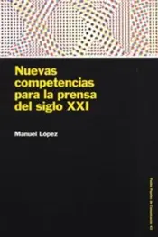 Portada Nuevas Competencias para la Prensa del Siglo XXI