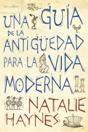 Portada Una Guía de la Antigüedad para la Vida Moderna