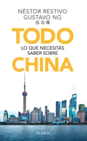 Portada Todo lo que necesitás saber sobre China