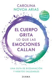 Portada El cuerpo grita lo que las emociones callan