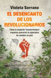 Portada El desencanto de los revolucionarios