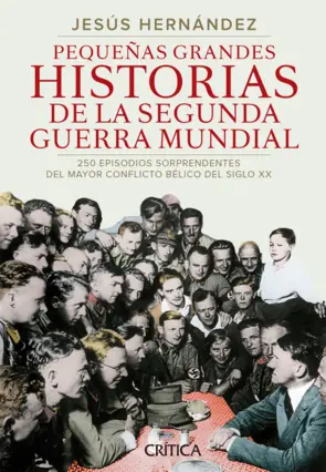 Portada Pequeñas grandes historias de la segunda guerra mundial
