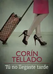 Portada Tú no llegaste tarde