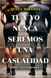 Portada Tú y yo nunca seremos una casualidad