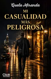 Portada Mi casualidad más peligrosa