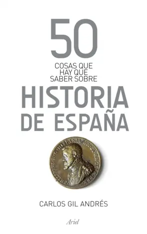 Portada 50 Cosas que hay que saber sobre Historia de Españ