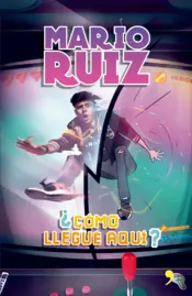Portada ¿Cómo llegué aquí?