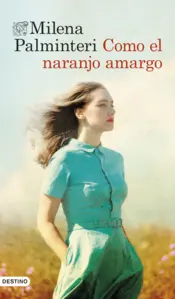 Portada Como el naranjo amargo