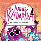 Portada Anna Kadabra 3. Un monstruo en la bañera