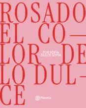 Portada Rosado, el color de lo dulce