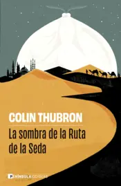 Portada La sombra de la Ruta de la Seda