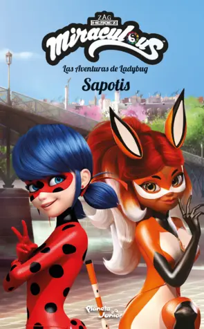 Portada Miraculous. Las aventuras de Ladybug. Sapotis