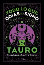 Portada Tauro: Todo lo que odias de tu signo y todavía no sabes