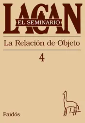 Portada El Seminario Libro 04 La Relación de Objeto