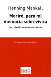 Portada Moriré pero mi Memoria Sobrevivirá (nva.prest)