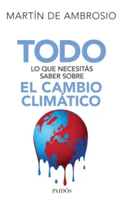 Portada Todo  lo que necesitás saber sobre el cambio climático