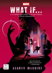 Portada What if. ¿Y si Wanda Maximoff y Peter Parker fueran hermanos?